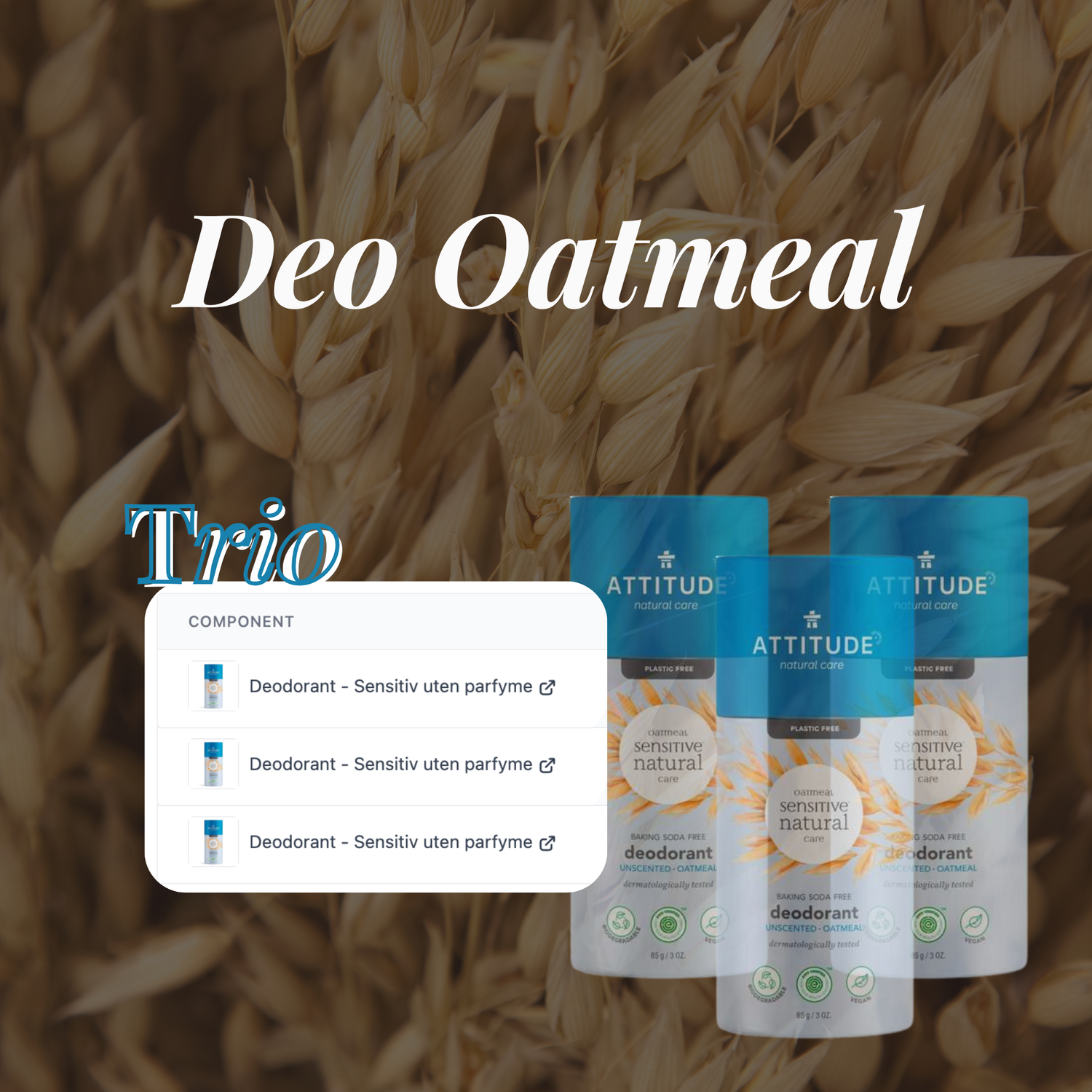 Deo oatmeal trio